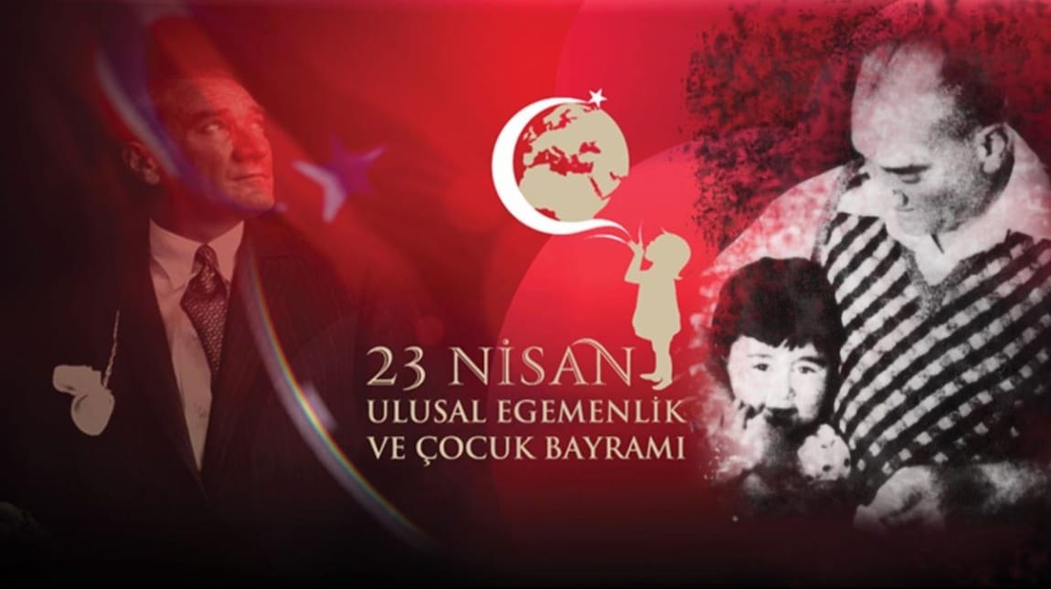 23 Nisan Ulusal Egemenlik ve Çocuk Bayramı